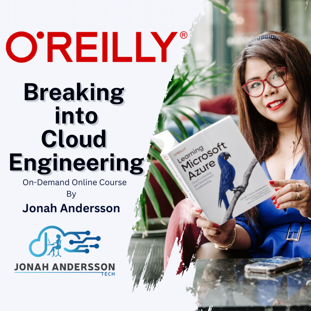 Photo of Jonah Andersson author of Learning Microsoft Azure sharing about her course breaking into Cloud Engineering at O'Reilly
