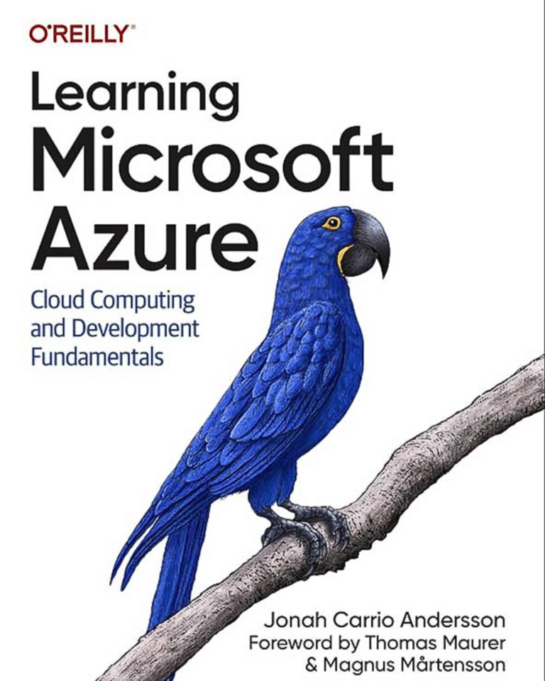 Learning Microsoft Azure : Cloud Computing and Development Fundamentals (O'Reilly) by Jonah Andersson