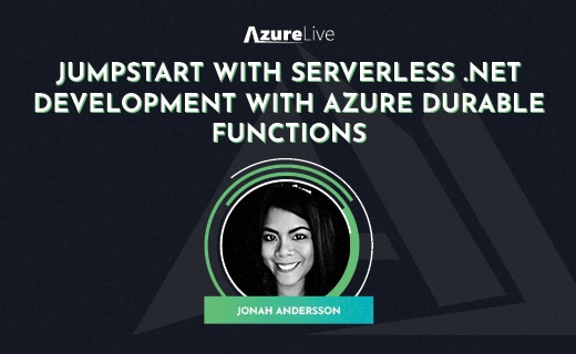 azure live event 2021 Durable Functions in .NET by Jonah Andersson